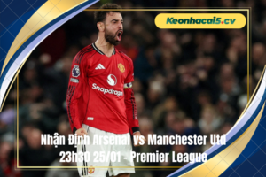 Đội hình dự kiến trước trận Arsenal vs Manchester Utd