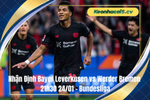 Đội hình dự kiến trước trận Bayer Leverkusen vs Werder Bremen