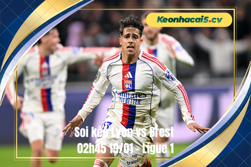Đội hình dự kiến trước trận Lyon vs Brest
