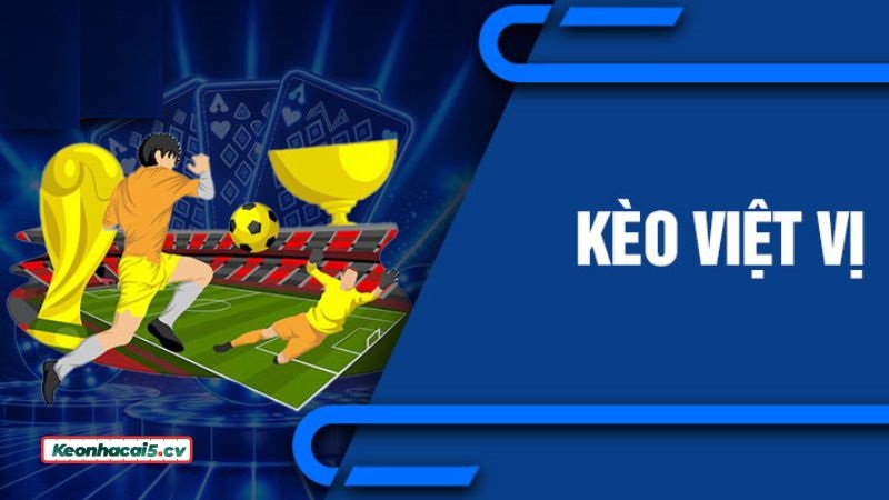 Kèo việt vị Kèo việt vị